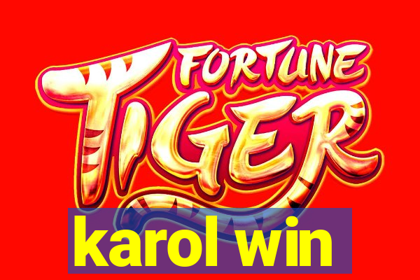 karol win